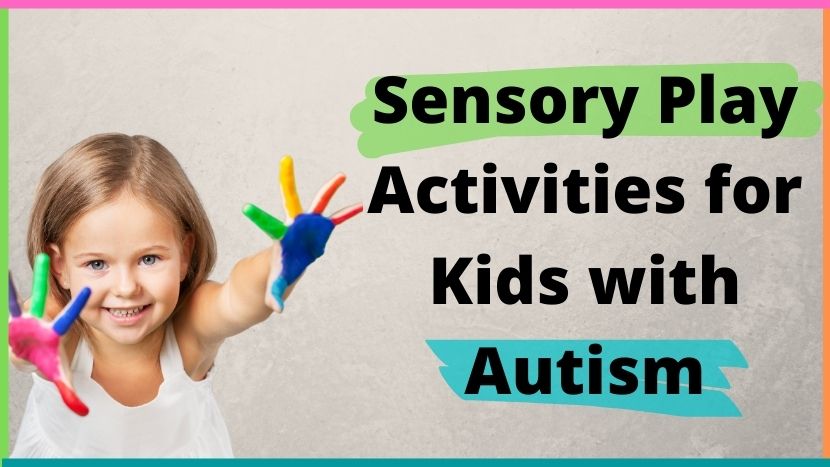 Sensory Play Activities & Ideas For Kids With Autism - AutiSpark